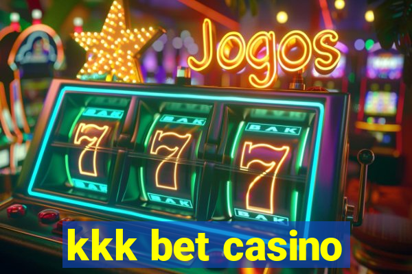 kkk bet casino